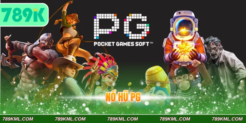 Nổ hũ PG 789K - Săn Thưởng Hấp Dẫn Cùng Kho Game Cực Cuốn 1 Nổ Hũ PG
